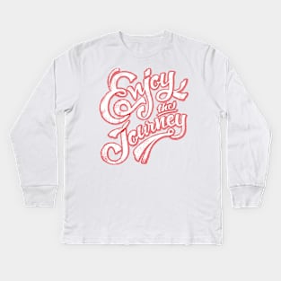 Enjoy The Journey Kids Long Sleeve T-Shirt